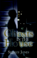 Ghosts in the House - Jones, Shirley
