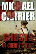 Ghosts of Cherry Street: And the Cumberbatch Oubliette