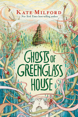 Ghosts of Greenglass House - Milford, Kate