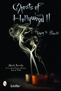 Ghosts of Hollywood II: Talking to Spirits