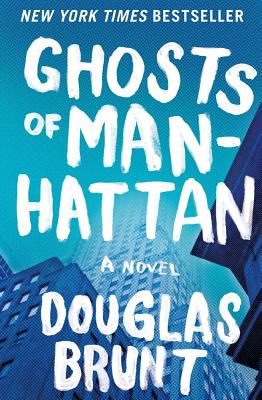 Ghosts of Manhattan - Brunt, Douglas