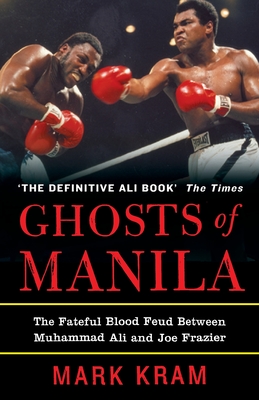 Ghosts of Manila - Kram, Mark, Jr.