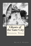 Ghosts of the Gate City: Hauntings in Denison, Texas