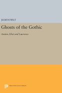 Ghosts of the Gothic: Austen, Eliot and Lawrence