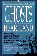 Ghosts of the Heartland - McSherry, Frank D, Jr., and Greenberg, Martin Harry (Editor), and Waugh, Charles G (Editor)