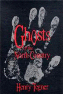 Ghosts of the North Country