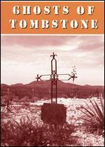 Ghosts of Tombstone