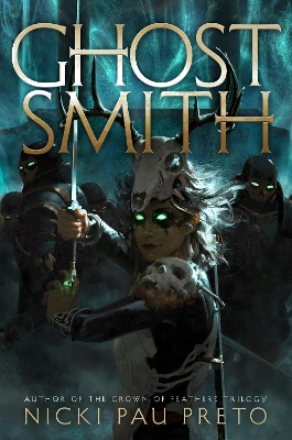 Ghostsmith: The thrilling sequel to the epic Sunday Times bestselling fantasy Bonesmith - Preto, Nicki Pau