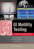 GI Motility Testing: A Laboratory and Office Handbook