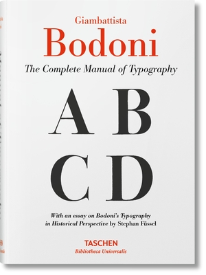 Giambattista Bodoni. the Complete Manual of Typography - Fssel, Stephan