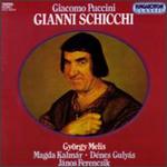 Gianni Schicchi - Andras Rajna (bass); Denes Gulyas (tenor); Gyorgy Melis (baritone); Istvan Gati (baritone); Janos Nemet (alto);...