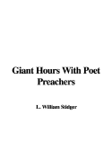 Giant Hours with Poet Preachers