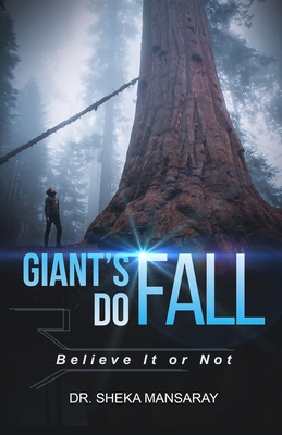 Giant's Do Fall: Believe It or Not - Mansaray, Sheka