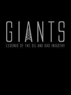 Giants: Legends of the Oil and Gas Industry