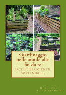 Giardinaggio nelle aiuole alte - fai da te: facile. efficiente. sostenibile.