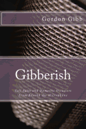 Gibberish: Tall Tales & Domestic Disasters from Beyond the Microphone