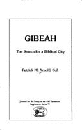 Gibeah: The Search for a Biblical City - Arnold, Patrick M