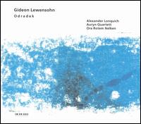 Gideon Lewensohn: Odradek - Alexander Lonquich (piano); Auryn Quartett
