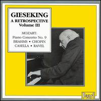 Gieseking: A Retrospective, Vol.3 - Walter Gieseking (piano); Orchestre National de Paris; Igor Markevitch (conductor)