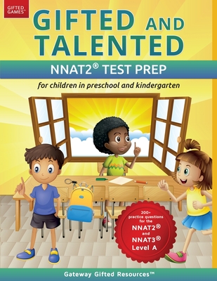 Gifted and Talented NNAT2 Test Prep - Level A: Test preparation NNAT2 Level A; Workbook and practice test for children in kindergarten/preschool - Resources, Gateway Gifted