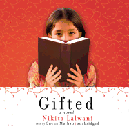 Gifted - Lalwani, Nikita, and Mathan, Sneha (Read by)