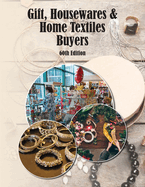 Gifts, Housewares & Home Textile Buyers Directory, 60th Ed.