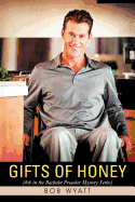 Gifts of Honey: (4th in the Bachelor Preacher Mystery Series)