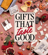 Gifts That Taste Good, a Memories in the Making