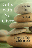 Gifts with No Giver: A Love Affair with Truth