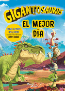 Gigantosaurus: El Mejor D?a / Gigantosaurus: Best Day Out