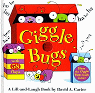 Giggle Bugs: A Lift-and-Laugh Book