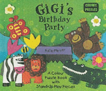Gigi's Birthday Party: Colour Puzzle Book with Foam Pieces