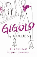 Gigolo: His business is your pleasure...