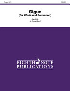 Gigue: For Winds and Percussion, Conductor Score & Parts