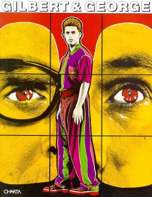 Gilbert and George - Gilbert & George, and Eccher, Danilo, and Grayford, Martin