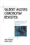 Gilbert Austin's Chironomia Revisited: Sympathy, Science, and the Representation of Movement