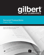 Gilbert Law Summaries on Secured Transactions