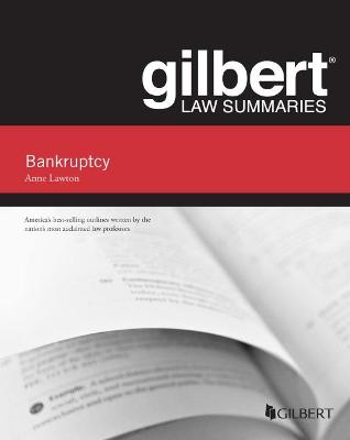 Gilbert Law Summary on Bankruptcy - Lawton, Anne