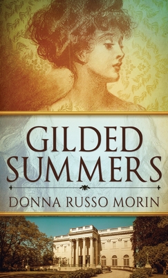 Gilded Summers - Morin, Donna Russo