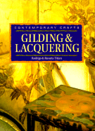 Gilding & Lacquering: Contemporary Crafts