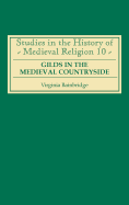 Gilds in the Medieval Countryside: Social and Religious Change in Cambridgeshire C.1350-1558