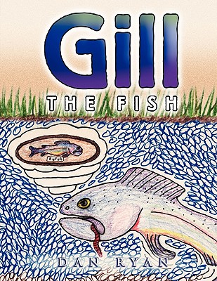 Gill the Fish - Ryan, Dan