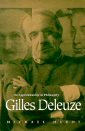 Gilles Deleuze: An Apprenticeship in Philosophy