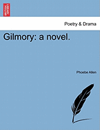 Gilmory: A Novel.