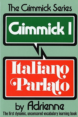 Gimmick I: Italiano Parlato - Adrienne