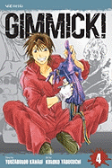 Gimmick!, Vol. 4 - Kanari, Youzaburou, and Yabuguchi, Kuroko