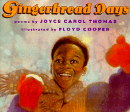 Gingerbread Days - Thomas, Joyce Carol