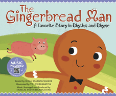 Gingerbread Man: A Favorite Story in Rhythm and Rhyme