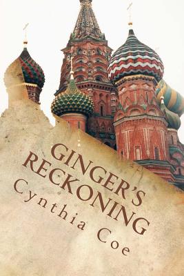 Ginger's Reckoning - Coe, Cynthia