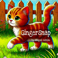 Gingersnap: Learn to Read with Fun Sight Words and a Playful Cat (A Cat Picture Book for Kids and Early Learners)